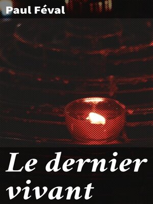 cover image of Le dernier vivant